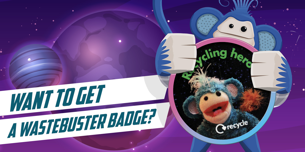 Want to get a Wastebuster badge?